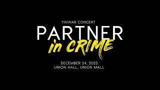 YINWAR CONCERT: PARTNER IN CRIME (Official Teaser)