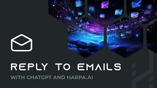 Zero your inbox with ChatGPT and HARPA AI 