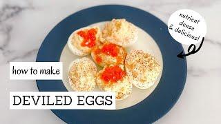 How to Make Deviled Eggs Nutrient Dense | Bumblebee Apothecary