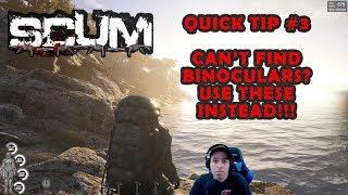 SCUM GUIDE - QUICK TIP 3 - CAN'T FIND BINOCULARS? USE THESE INSTEAD!!!