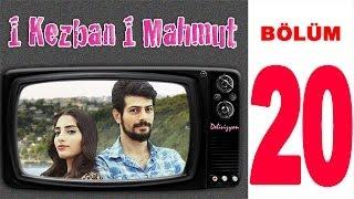 1 Kezban 1 Mahmut | 20. Bölüm (Sansürsüz)