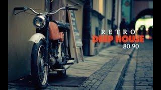 Deep House Retro 80 90 - Deep Retro Remix - Music for Shops and Bars #1 Dj.DarioA