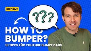 YouTube Bumper Ads - die 10 wichtigsten Tipps & Best Practices