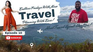 Carlton's Travel Services - Fridays with Nina Travel Podcast Episode 10 #travelagent #podcast