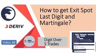 How to get Exit Spot Last Digit and Martingale? Video 48 Dbot and Binary Bot