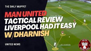 The Daily Muppet | Talking Tactics W/Dharnish Post Liverpool | Manchester United Transfer News