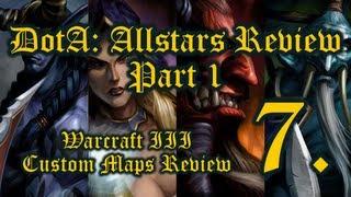 WarCraft III Custom Maps Review - DotA: Allstars Review Part 1 (p7)