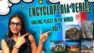 MilkTeeth TV Encyclopedia Series Vol. 1 Amazing Places in the world | Never seen before Places