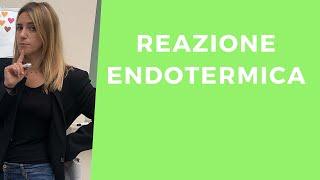 REAZIONE ENDOTERMICA