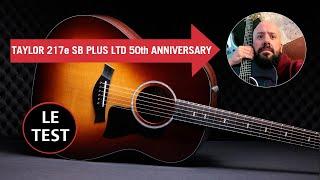 Taylor 217e-SB Plus : Une Guitare Acoustique d'Exception pour les 50 Ans !