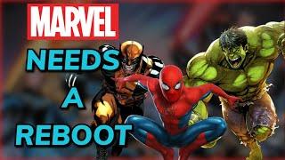 Why Marvel NEEDS A Soft Reboot