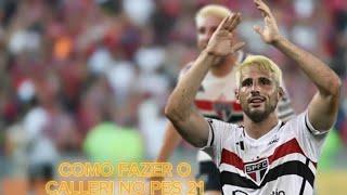 COMO FAZER O CALLERI NO PES 2021|SÃO PAULO