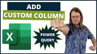 Excel Power Query Tutorial - Add Custom Column 1