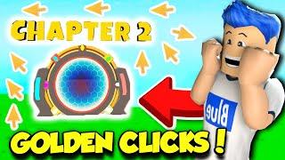 So I Went To CHAPTER 2 World In Clicking Champions And GOT INSANE GOLDEN CLICKS!! (Roblox)