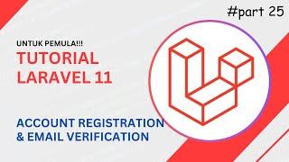 Tutorial Laravel 11: Account Registration & Email Verification untuk Pemula