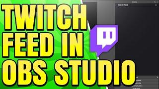 How to See Twitch Activity Feed in OBS Studio