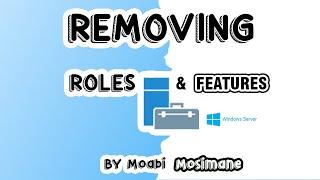 How to remove Roles and Features in Windows Server 2019 Using the GUI   Episode - 5