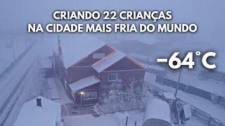 Criando 22 crianças na Cidade mais Fria do Mundo a -64°C | Yakutia, Sibéria