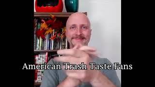 Basically Trash Taste in a nutshell