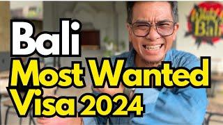 BALI MOST WANTED VISA 2024  - Bali visa travel regulation