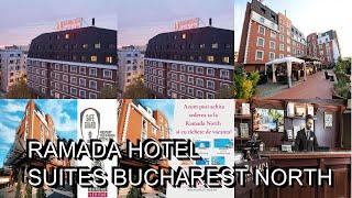 Ramada Hotel  Suites Bucharest North