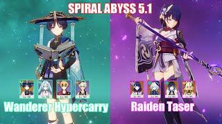 C0 Wanderer Hypercarry & C0 Raiden Taser | Spiral Abyss 5.1 | Genshin Impact