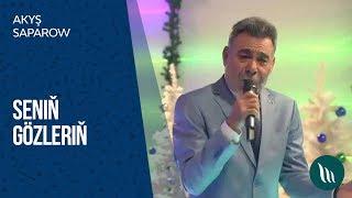 Akysh Saparow - Senin gozlerin | 2019