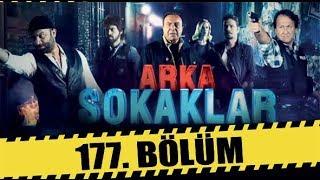 ARKA SOKAKLAR 177. BÖLÜM | FULL HD