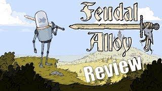 Feudal Alloy Review