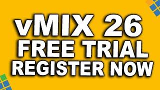 ️ vMix 26 Version Installation - Free Trial Now Available!