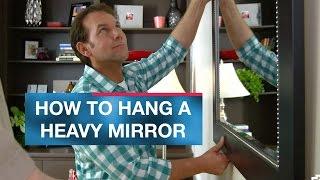 How to Hang a Heavy Mirror or Picture