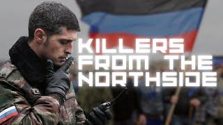 「 Killers From The Northside 」- Givi [Mikhail Tolstykh] Edit