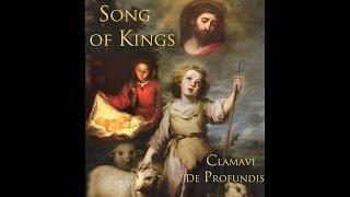 Song of Kings - Clamavi De Profundis