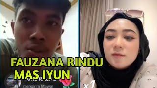 FAUZANA CEMBURU KALAU MAS IYUN LIVE TIKTOK BARENG CEWEK LAIN || FAUZANA RINDU MAS IYUN