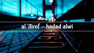 al 'itirof - hadad alwi | lyrics dan terjemahan