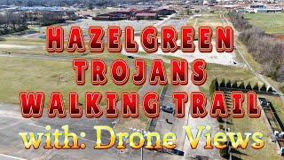 TROJANS WALKING TRAIL in HAZEL GREEN ALABAMA with DRONE VIEW #itisandiamit #inthegamewithdoc