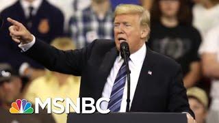 Will President Trump’s Base Believe New Accounts Suggesting He’s Mentally Unfit? | AM Joy | MSNBC