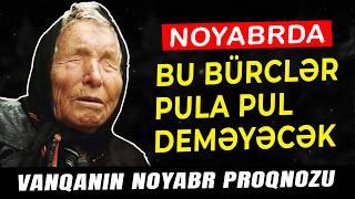  Noyabr Ayında Pula Pul Deməyəcək BÜRCLƏR - Noyabr Proqnozu 2024