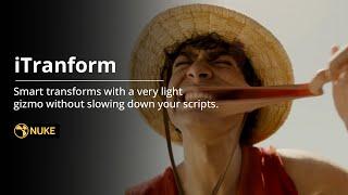 Smooth and Lightweight Transforms in Nuke with iTrasnform
