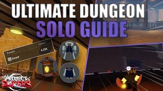 THE ULTIMATE SOLO DUNGEON GUIDE (Project Slayers)