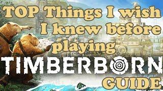 Everything I Wish I Knew Before Playing TIMBERBORN! Guide - Tips for Beginners and BEYOND!