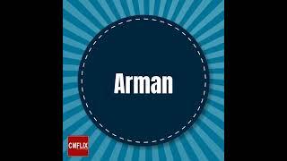 CMFLIX "super star"- Arman