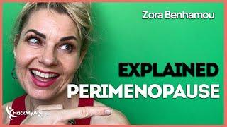 Perimenopause Explained - Zora Benhamou