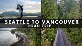 Seattle To Vancouver Road Trip (25+ Stops!)