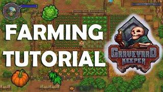 COMPLETE FARMING GUIDE - Graveyard Keeper