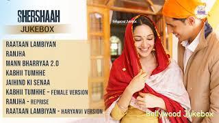 Shershaah Movie Songs Jukebox | Bollywood Jukebox