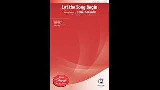 Let the Song Begin, by Donald Moore – Score & Sound