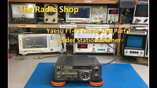 #266 Yaesu FT -77 Check Out Part 1  -   926 Winner