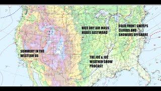 Joe & Joe Weather Show Improving Weather Rest of the Week In the Eastern US in Quiet Weather Pattern