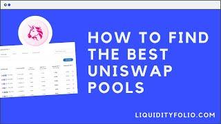 How to find the best Uniswap pools